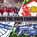Wrexham And Birmingham City Need To Beware Of The Pitfalls Of Over Confidence