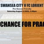 Swansea City v Lorient – Looking Ahead To Last Pre-Season Test