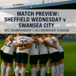 Match Preview: Sheffield Wednesday v Swansea City