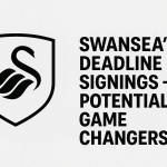 Swansea’s deadline day signings – potential game changers?
